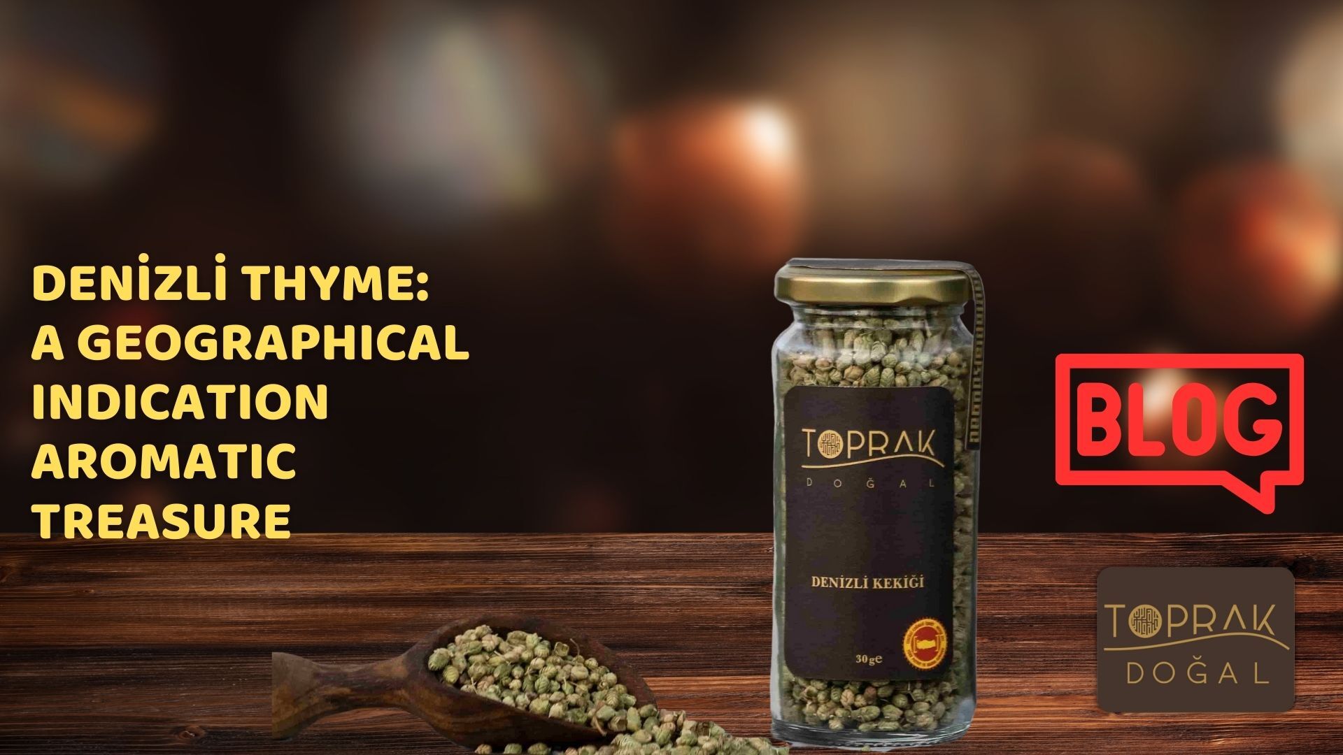 Denizli Thyme: A Geographical Indication Aromatic Treasure
